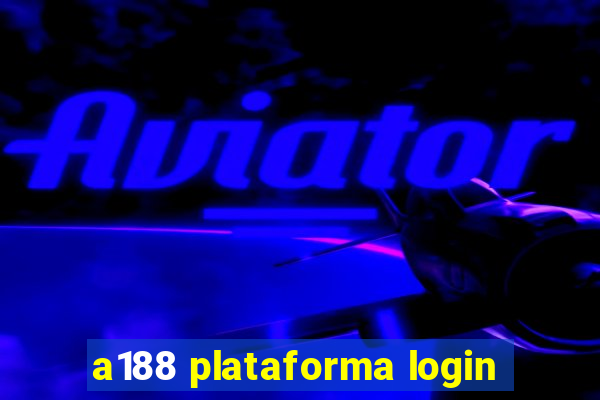 a188 plataforma login